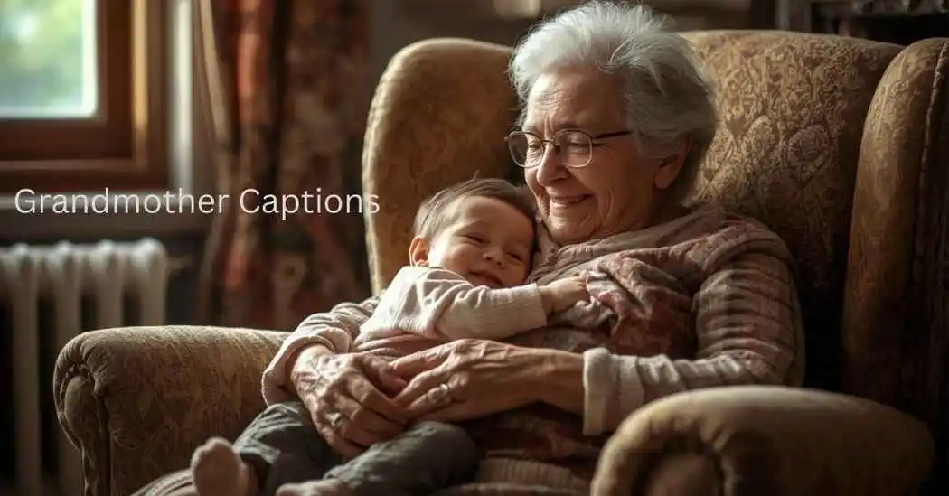Grandmother Captions