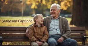 Grandson Captions