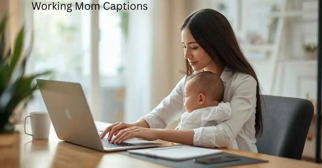 Working Mom Captions